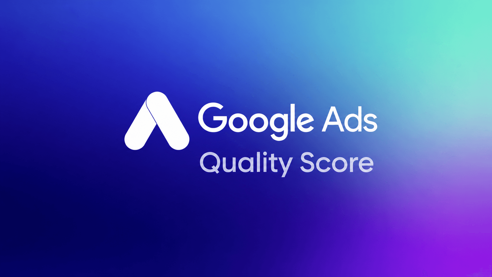 Quality Score: qué es y cómo bajar el coste de tus anuncios